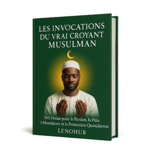 Les Invocations du Vrai Croyant Musulman